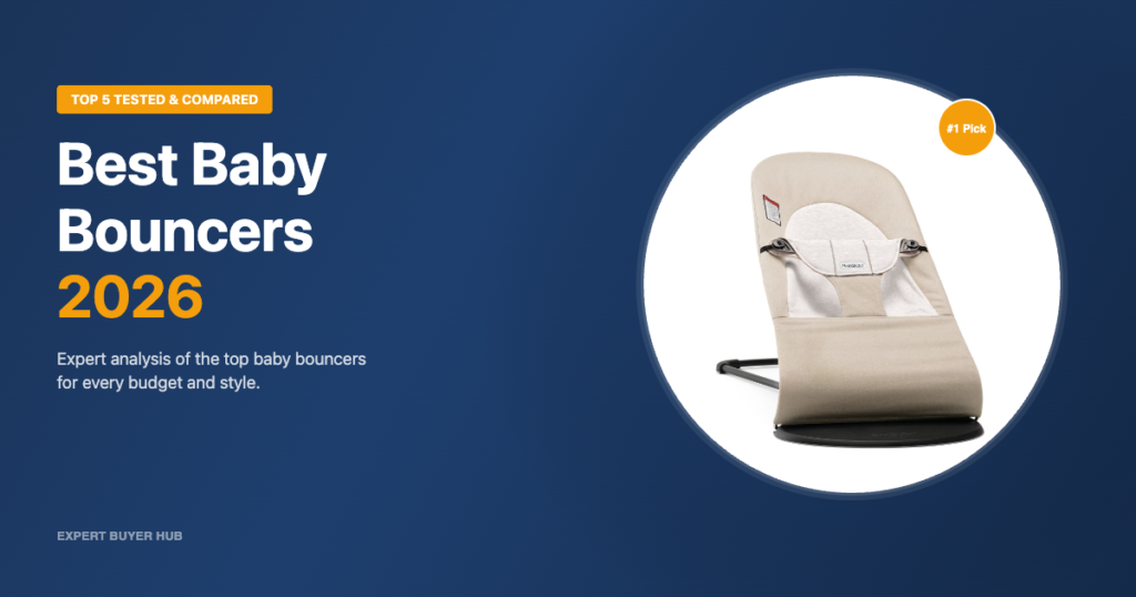 Best Baby Bouncers 2026 — Top 5 Tested & Compared