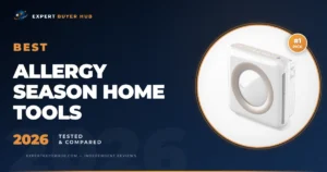 5 Best Allergy Season Home Tools 2026 — Tested & Compared hero image