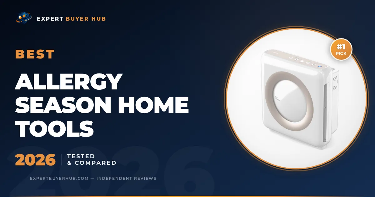 5 Best Allergy Season Home Tools 2026 — Tested & Compared hero image