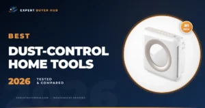 5 Best Dust-Control Home Tools 2026 — Tested & Compared hero image