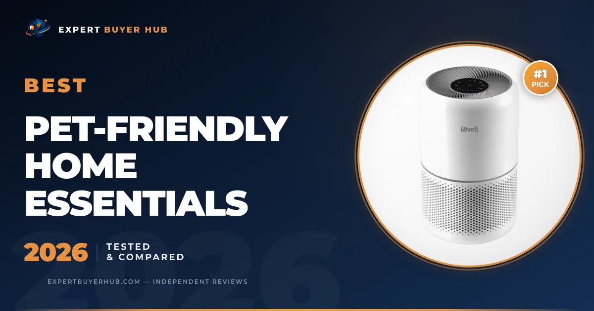 5 Best Pet-Friendly Home Essentials 2026 — Tested & Compared hero image